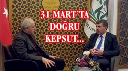 31 MART'A DOĞRU KEPSUT...