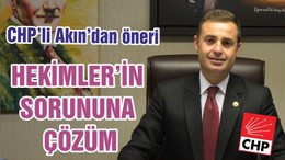 HEKİMLER’İN SORUNUNA ÇÖZÜM