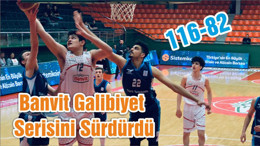 Banvit Galibiyet Serisini Sürdürdü (116-82)