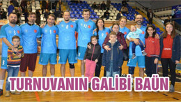 TURNUVANIN GALİBİ ‘BAÜN ‘