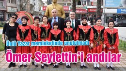 Ömer Seyfettin’i andılar
