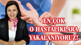 O HASTALIĞA YAKALANIYORUZ!