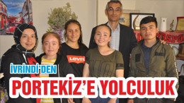 İVRİNDİ’DEN PORTEKİZ’E YOLCULUK