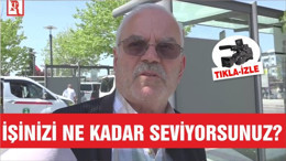 İŞİNİZİ NE KADAR SEVİYORSUNUZ?