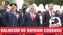 BALIKESİR'DE 23 NİSAN ULUSAL EGEMENLİK VE ÇOCUK BAYRAMI COŞKUSU