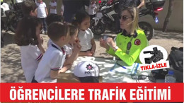 ÖĞRENCİLERE TRAFİK EĞİTİMİ VERİLDİ