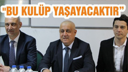 "BU KULÜP YAŞAYACAKTIR"