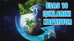 ESAS 10 IŞIKLARINI KAPATIYOR