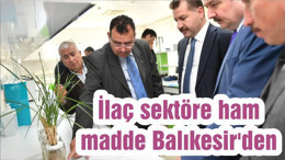 İlaç sektöre ham madde Balıkesir'den
