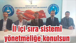 İl içi sıra sistemi yönetmeliğe konulsun
