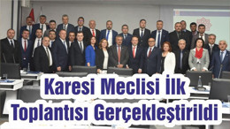 Karesi Meclisi İlk Toplantısı Gerçekleştirildi