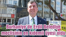 Burhaniye’de Erdil Belediye meclisinin en kıdemli üyesi oldu