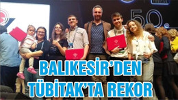 BALIKESİR’DEN TÜBİTAK’TA REKOR