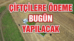 170 bin çiftçiye destek ödemesi bugün