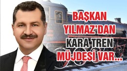 BALIKESİR’E KARA TREN MÜJDESİ