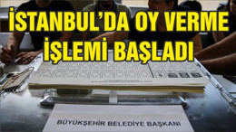 İstanbul seçimlerinde oy verme işlemi başladı