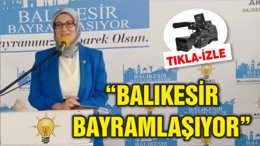 BALIKESİR BAYRAMLAŞIYOR