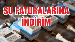 SU FATURALARINA İNDİRİM