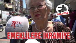 EMEKLİLER İKRAMİYELERİNİ ALDI