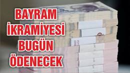 Emeklilere bayram ikramiyesi bugün ödenecek