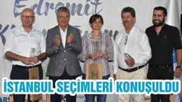 İSTANBUL SEÇİMLERİ KONUŞULDU