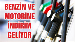 Benzin ve motorine bayram öncesi indirim geliyor