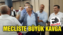 MECLİSTE KAVGA YAŞANDI