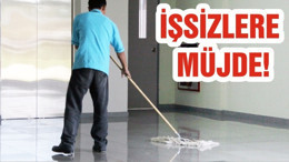 İŞSİZLERE MÜJDE!