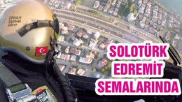 SOLOTÜRK EDREMİT SEMALARINDA