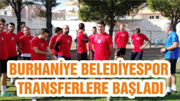 BURHANİYE BELEDİYESPOR TRANSFERLERE BAŞLADI