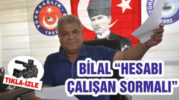 BİLAL “HESABI ÇALIŞAN SORMALI”