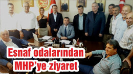 Esnaf odalarından MHP’ye ziyaret