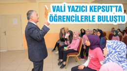 VALİ YAZICI KEPSUT’TA ÖĞRENCİLERLE BULUŞTU