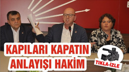 KAPILARI KAPATIN ANLAYIŞI HAKİM