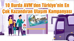 10 Burda AVM’den Türkiye’nin En Çok Kazandıran Ulaşım Kampanyası