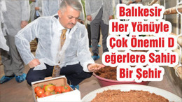 Balıkesir Her Yönüyle Çok Önemli Değerlere Sahip Bir Şehir