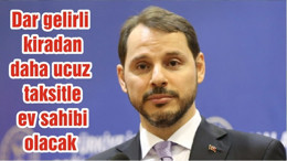 Dar gelirli kiradan daha ucuz taksitle ev sahibi olacak