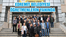 EDREMİT BELEDİYESİ ÖĞRETMENLERİN YANINDA
