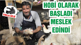 HOBİ OLARAK BAŞLADI MESLEK EDİNDİ