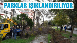 PARKLAR IŞIKLANDIRILIYOR