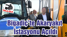 Bigadiç’te Akaryakıt İstasyonu Açıldı