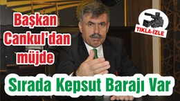 Sırada Kepsut Barajı Var Müjdeyi Verebilirim