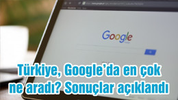 Türkiye, Google’da en çok ne aradı? Sonuçlar açıklandı