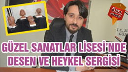 GÜZEL SANATLAR LİSESİ’NDE DESEN VE HEYKEL SERGİSİ