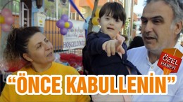 “ÖNCE KABULLENİN”