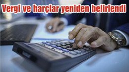 Vergi ve harçlar yeniden belirlendi