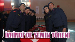 İVRİNDİ’DE YEMİN TÖRENİ
