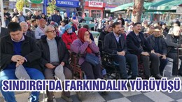 SINDIRGI’DA FARKINDALIK YÜRÜYÜŞÜ