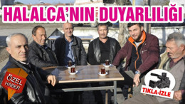 HALALCA MAHALLESİNİN DUYARLILIĞI