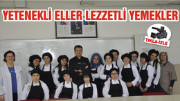 YETENEKLİ ELLER LEZZETLİ YEMEKLER